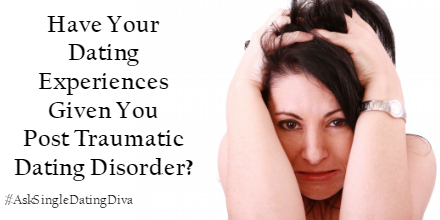 Post-Traumatic-Dating-Disorder