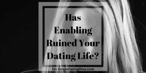 enabling-ruined-dating