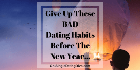 bad-dating-habits-new-year