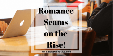 Romance Scams on the Rise!