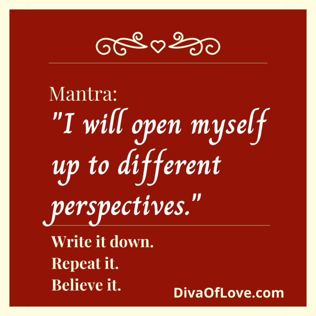 Monday Mantra open-to-different-perspectives